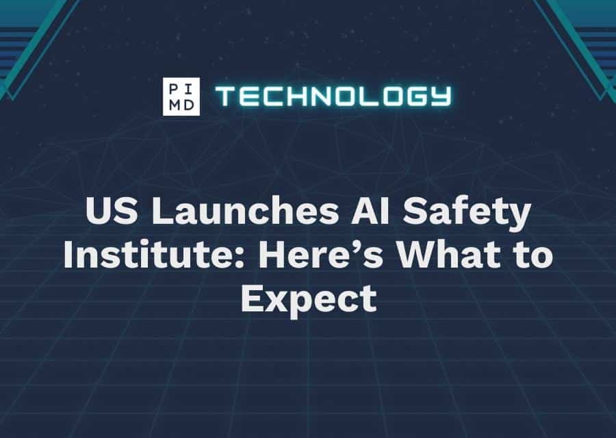 US Launches AI Safety Institute Heres What to EarnFreeCashOnline